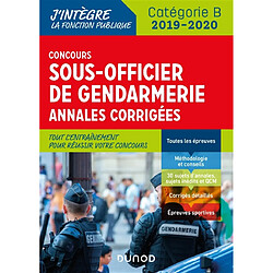 Concours sous-officier de gendarmerie : annales corrigées : catégorie B, 2019-2020 - Occasion