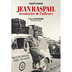 Jean Raspail : aventurier de l'ailleurs
