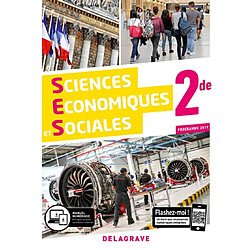 Sciences économiques et sociales 2de, programme 2019 : manuel de l'élève