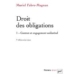 Droit des obligations. Vol. 1. Contrat et engagement unilatéral