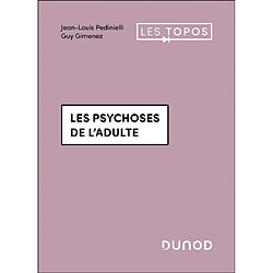Les psychoses de l'adulte