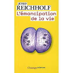 L'émancipation de la vie
