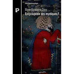 Encyclopédie des mystiques. Vol. 1. Chamanisme, Grecs, Juifs, gnose, christianisme primitif - Occasion