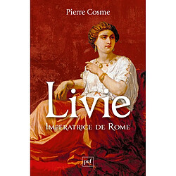 Livie : impératrice de Rome