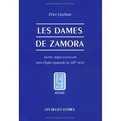Les dames de Zamora : secrets, stupre et pouvoirs dans l'Eglise espagnole du XIIIe siècle · Occasion Peter Linehan