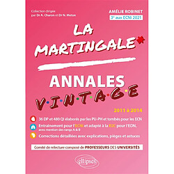 La martingale. Annales vintage : 2011 à 2014 · Occasion Amélie Robinet