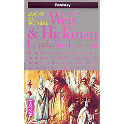 La rose du Prophète. Vol. 2. Le paladin de la nuit · Occasion Margaret Weis - Tracy Hickman