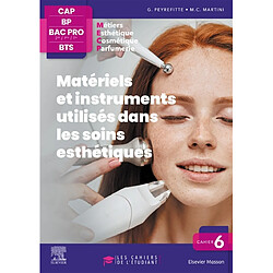 Matériels et instruments utilisés dans les soins esthétiques : CAP, BP, bac pro 2de, 1ere, terminale, BTS : métiers esthétique, cosmétique, parfumerie