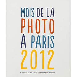 Mois de la photo à Paris : 2012