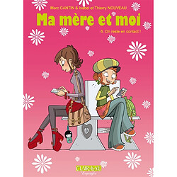 Ma mère et moi. Vol. 6. On reste en contact !