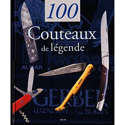 100 couteaux de légende - Occasion