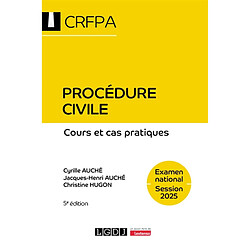 Procédure civile : cours et cas pratiques : examen national, session 2025