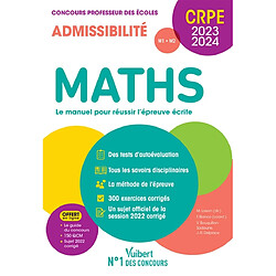 Maths, le manuel pour réussir l'épreuve écrite : CRPE, concours professeur des écoles 2023-2024 : admissibilité M1, M2 - Occasion
