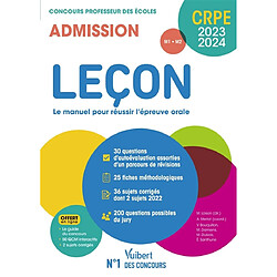 Leçon, le manuel pour réussir l'épreuve orale : concours professeur des écoles, admission, M1, M2 : CRPE 2023-2024 - Occasion