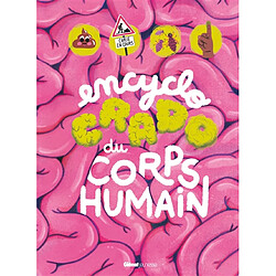 L'encyclo crado du corps humain