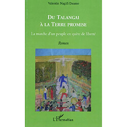 Du Talangai à la terre promise : la marche d'un peuple en quête de liberté Valentin Nagifi