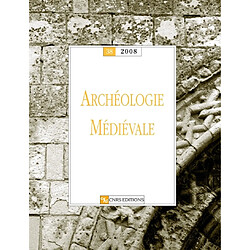 Archéologie médiévale, n° 38