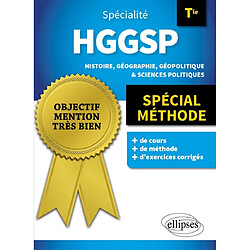 Spécialité HGGSP terminale : histoire, géographie, géopolitique & sciences politiques : spécial méthode