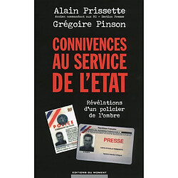 Connivences au service de l'Etat : révélations d'un policier de l'ombre