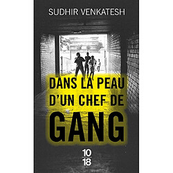 Dans la peau d'un chef de gang