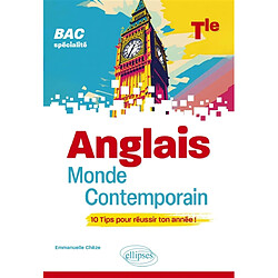 Anglais monde contemporain, bac spécialité terminale : 10 tips pour réussir ton année !