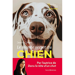 Le monde secret du chien