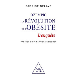 Ozempic, la révolution de l'obésité : minceur sur ordonnance : l'enquête - Occasion