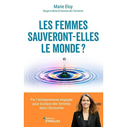Les femmes sauveront-elles le monde ?