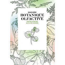 Botanique olfactive : sentir la nature au fil des saisons