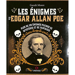 Les énigmes d'Edgar Allan Poe : plus de 120 énigmes pleines de mystères et de fantaisie - Occasion