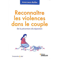 Reconnaître les violences dans le couple : de la prévention à la réparation
