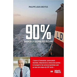 90 % : gagner la guerre des océans - Occasion