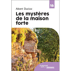 Les mystères de la maison forte
