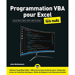 Programmation VBA pour Excel pour les nuls : pour Excel 2013, 2016, 2019, 2021 & 2024