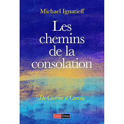 Les chemins de la consolation : de Job à Camus - Occasion