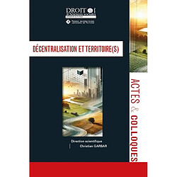 Décentralisation et territoire(s)