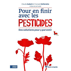 Pour en finir avec les pesticides : des solutions pour y parvenir