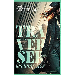 Traverser les tempêtes