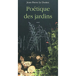 Poétique des jardins : essai