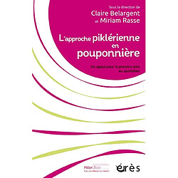 L'approche piklérienne en pouponnière : un appui pour le prendre soin au quotidien