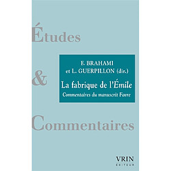 La fabrique de l’Emile : commentaires du manuscrit Favre