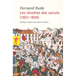 Les révoltes des canuts : 1831-1834