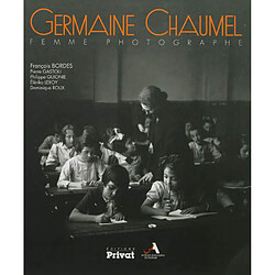 Germaine Chaumel, femme photographe