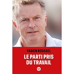 Le parti pris du travail