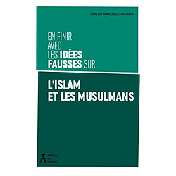 En finir avec les idées fausses sur l'islam et les musulmans