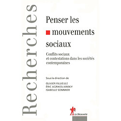 Penser les mouvements sociaux : conflits sociaux et contestations dans les sociétés contemporaines