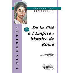 De la cité à l'Empire : histoire de Rome - Occasion