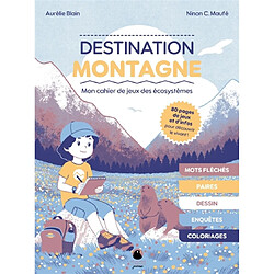 Destination montagne : mon cahier de jeu des écosystèmes