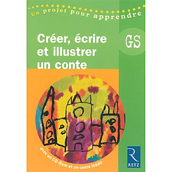 Créer, écrire et illustrer un conte - Occasion