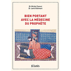 Bien portant avec La médecine du Prophète